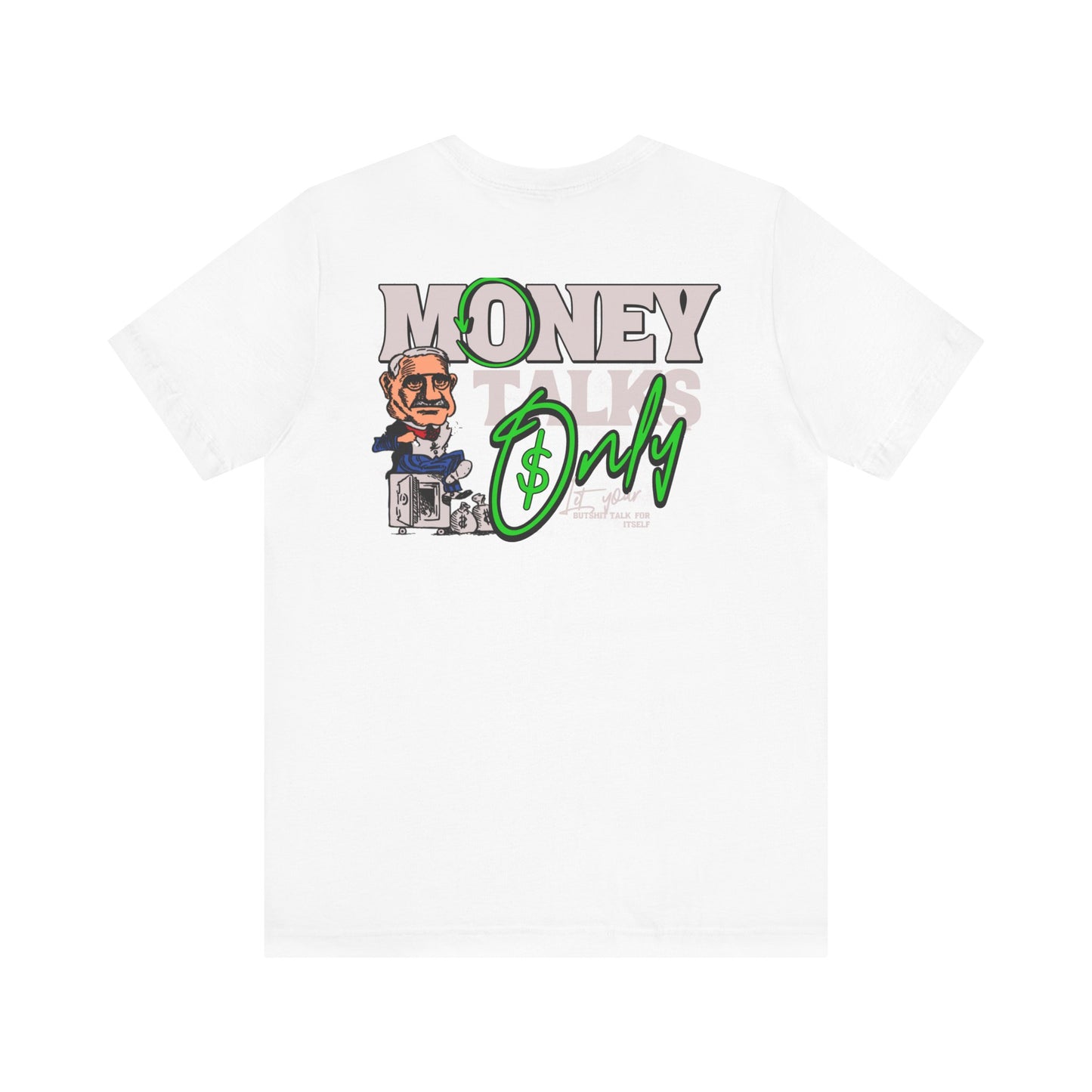Money Talks Graphic T-Shirt for Trendsetters and Blue Collar Workers