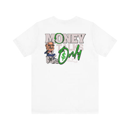 Money Talks Graphic T-Shirt for Trendsetters and Blue Collar Workers